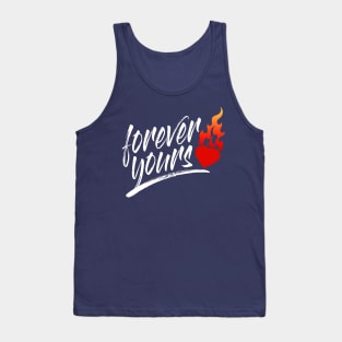 Simple and Romantic Forever Yours Valentine Quote Tank Top